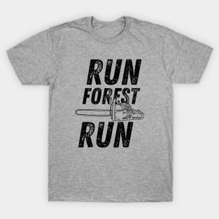 Run Forest Run Lumberjack Chainsaw T-Shirt